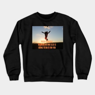 Success Motivational Quote Crewneck Sweatshirt